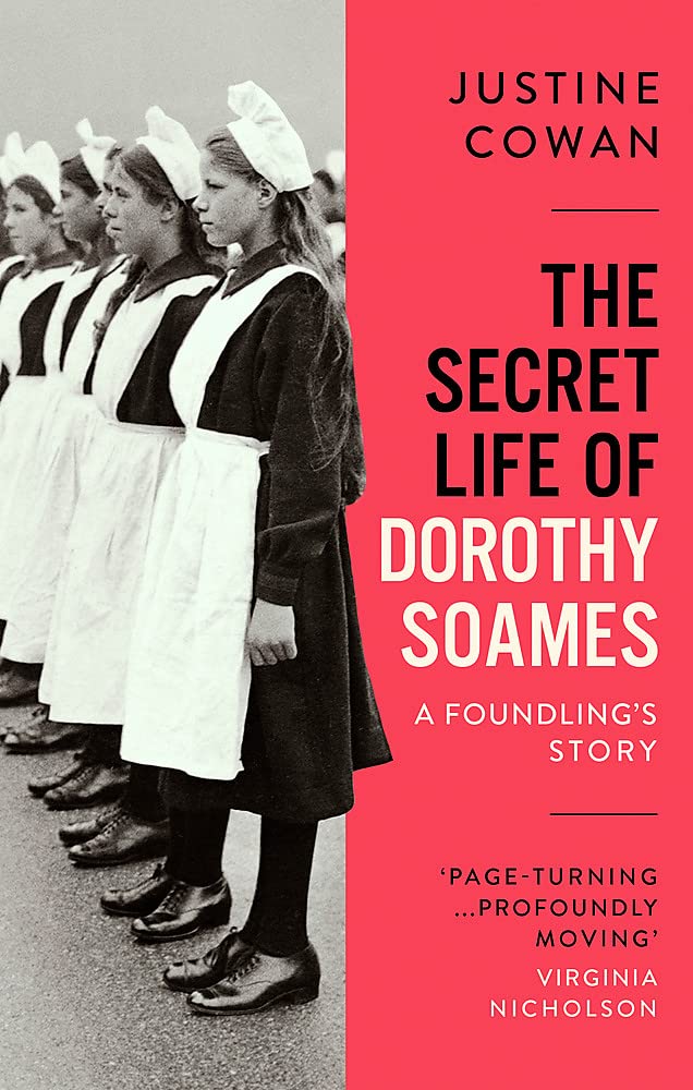 The Secret Life of Dorothy Soames: A Foundling's Story