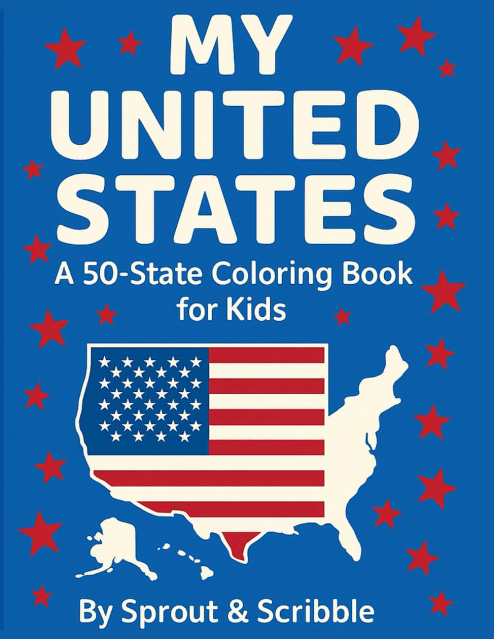 My United States: A 50 State Coloring Adventure: Fun and Educational Coloring Pages for Every U.S. State