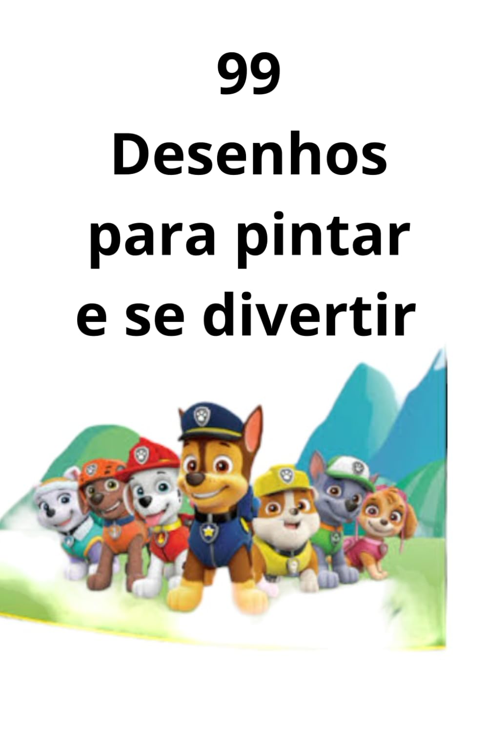 Patrulha canina Para pintar e se divertir