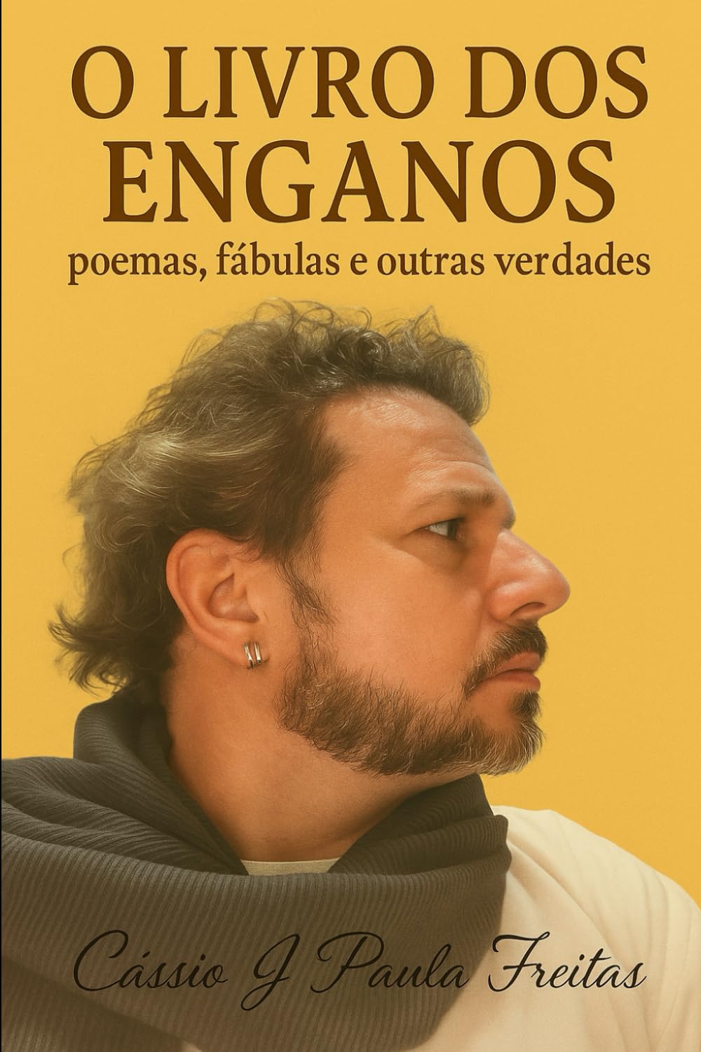 O Livro dos Enganos: poemas, fábulas e outras verdades