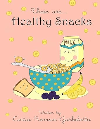 These are. . . Healthy Snacks
