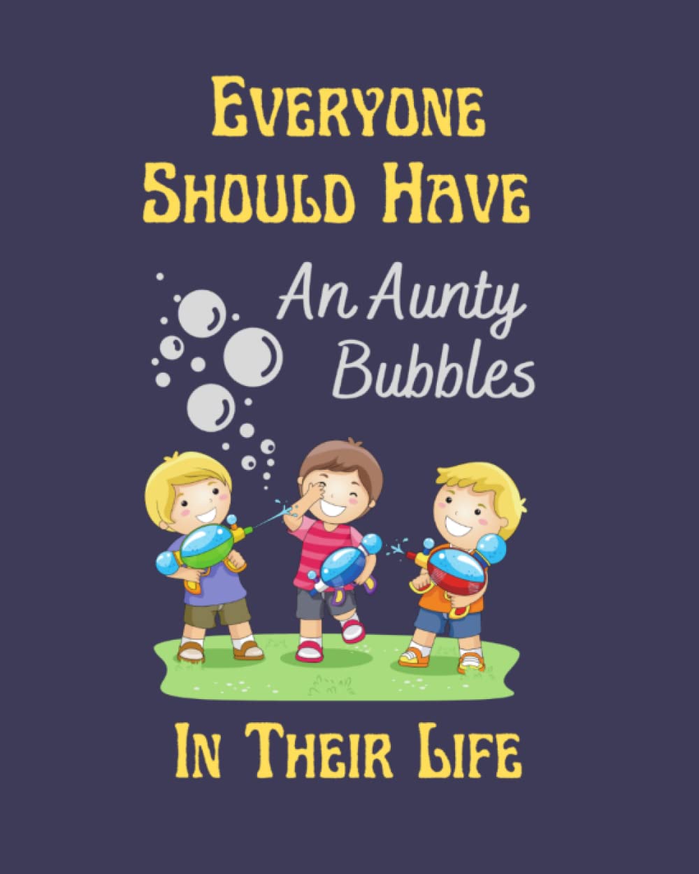 Everyone should have an Aunty Bubbles in their life