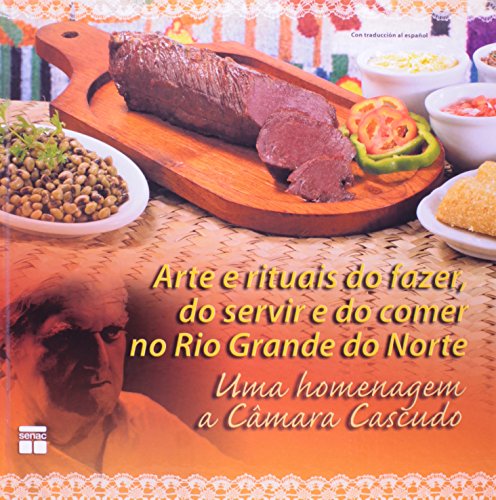 Arte e Rituais do Fazer, do Servir e do Comer no Rio Grande do Norte