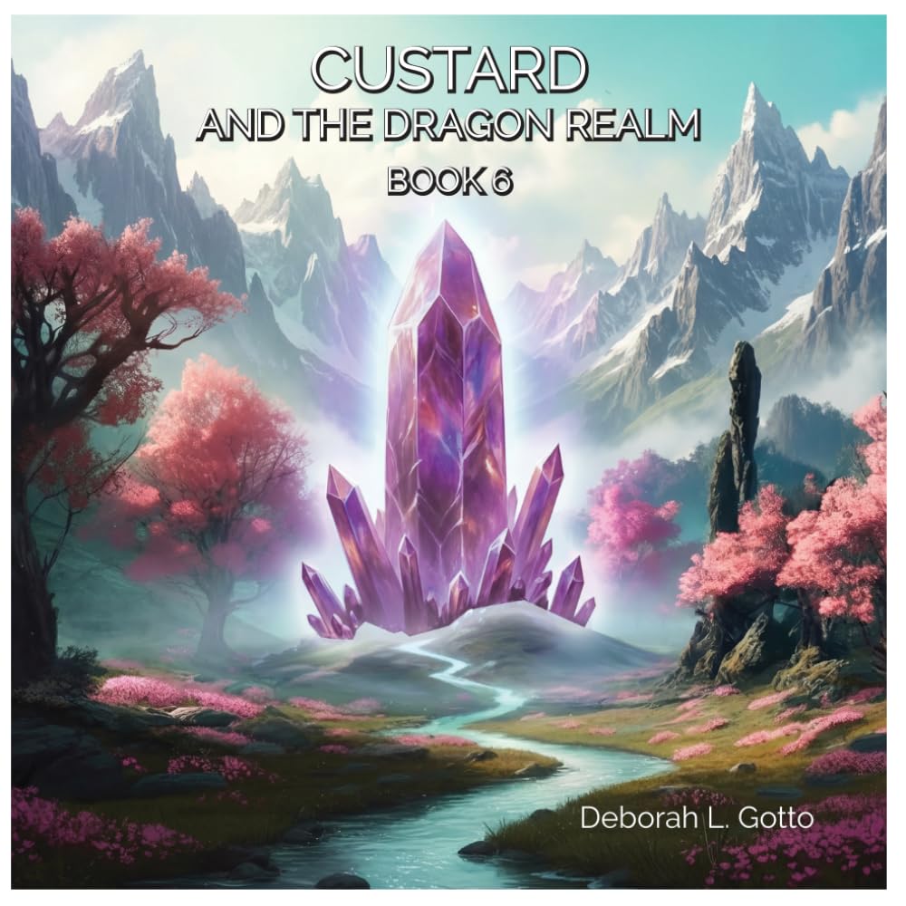 Custard and the Dragon Realm: Book 6
