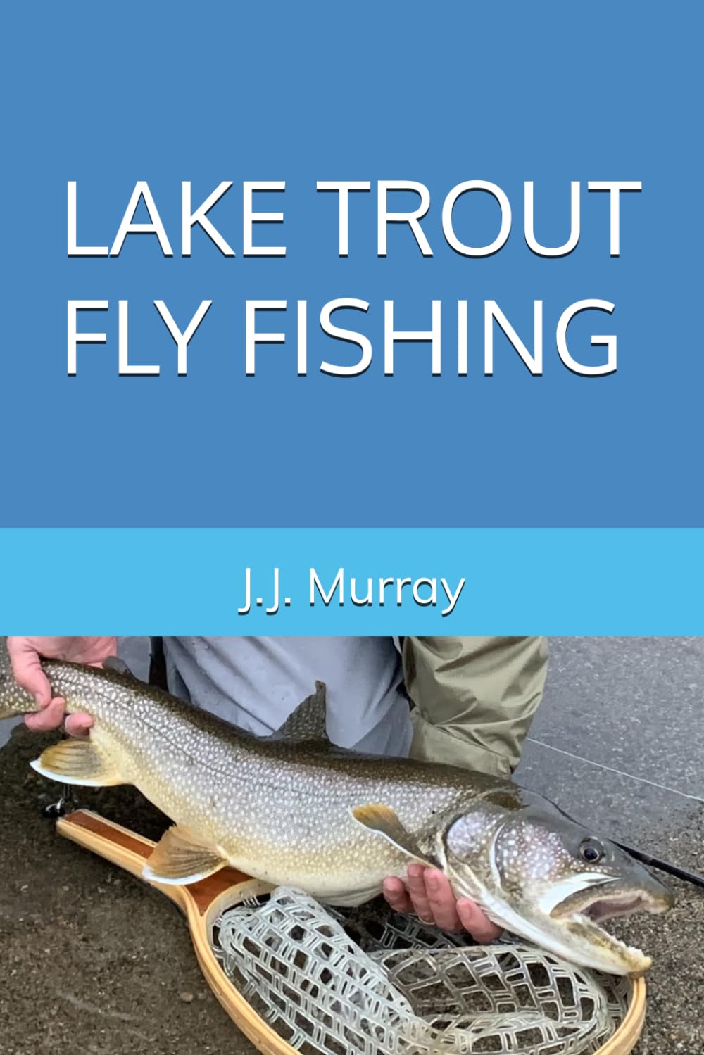 Lake Trout Fly Fishing