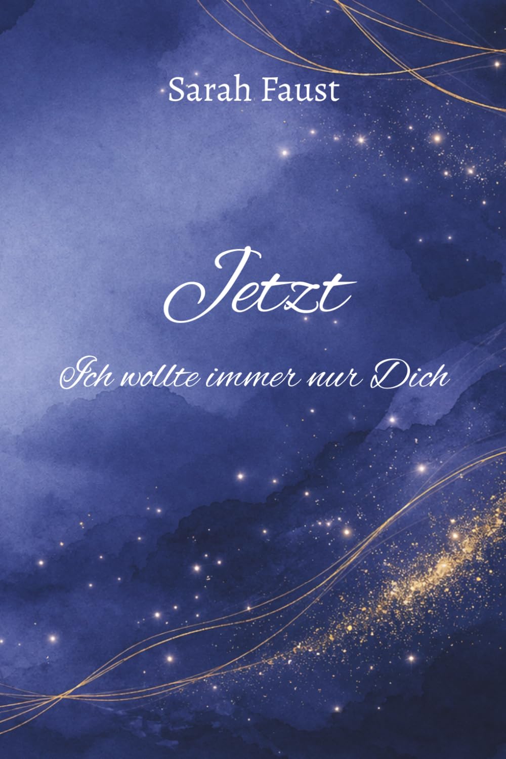 Jetzt: Ich wollte immer nur Dich (Zac und Madleine)