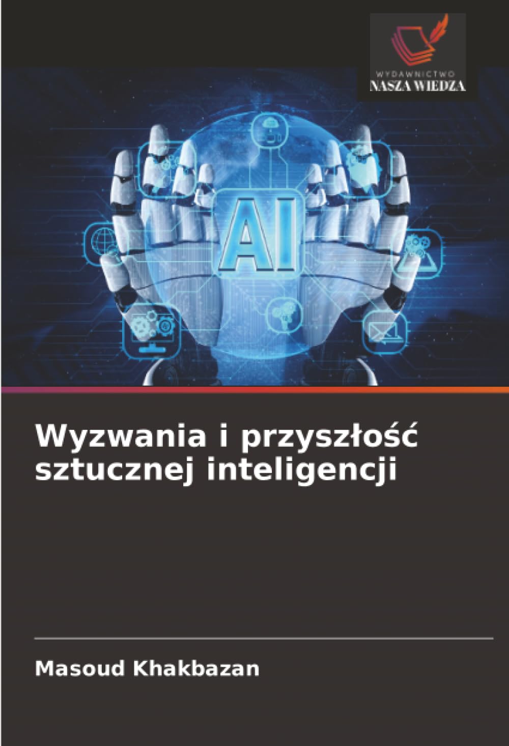 Wyzwania i przyszlośc sztucznej inteligencji