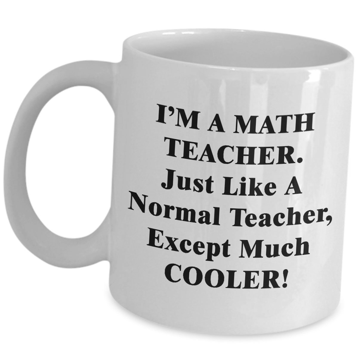 Amazon.com: Math Teacher Gifts Funny for Mathematics Professor Mug -  Appreciation Coffee Cup Award Mathematician Major Cute Gag Saying Women Men  Ideas - Much Cooler : Home & Kitchen