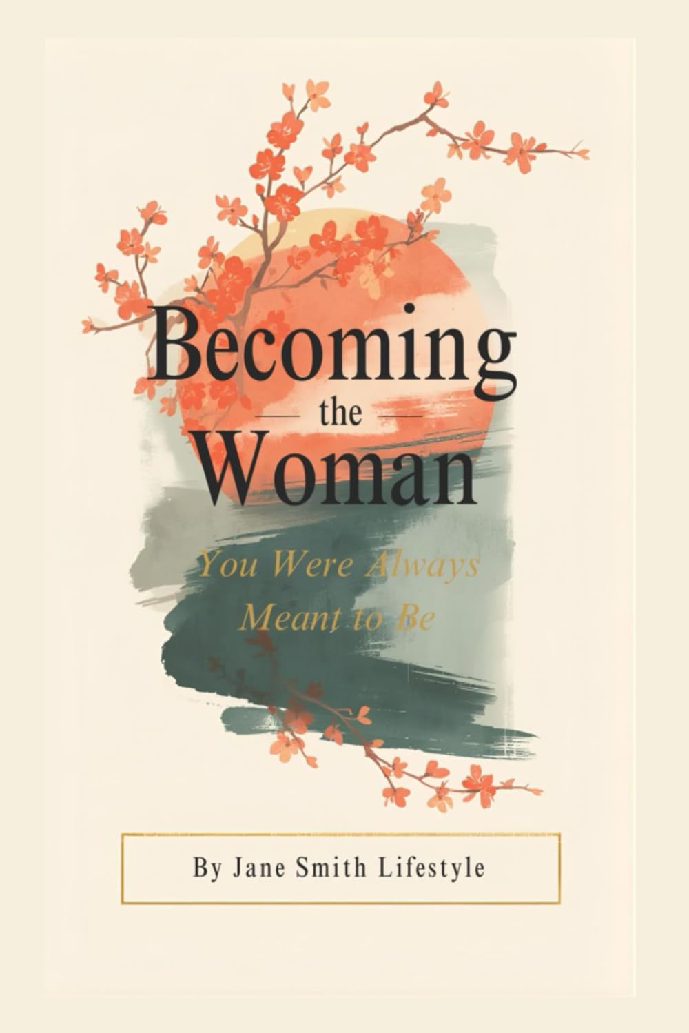 Becoming the Woman You Were Always Meant to be (Women's series)