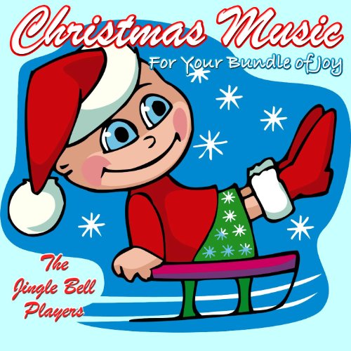 Reproducir Christmas Music For Your Bundle Of Joy de The Jingle Bell