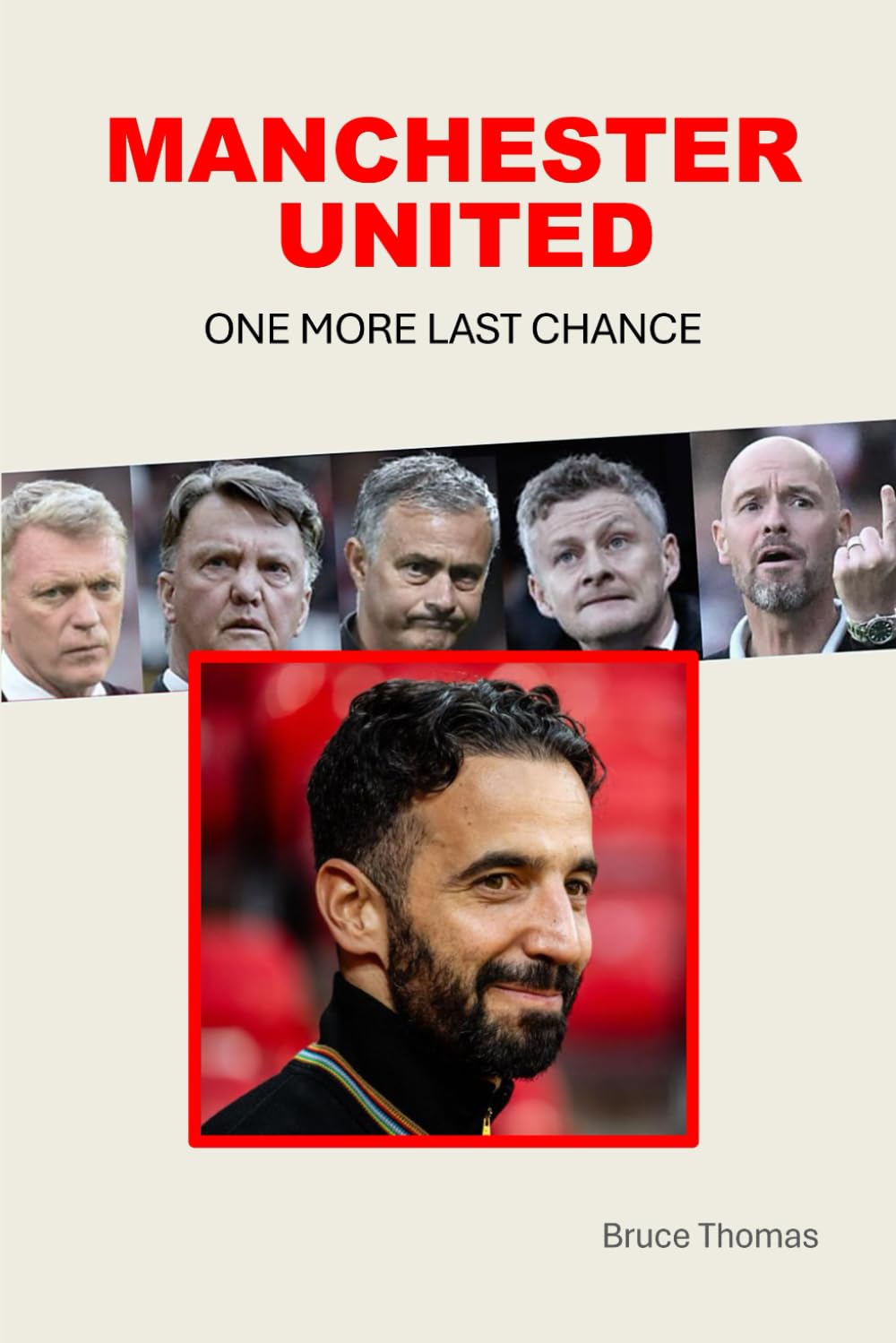 MANCHESTER UNITED: ONE MORE LAST CHANCE