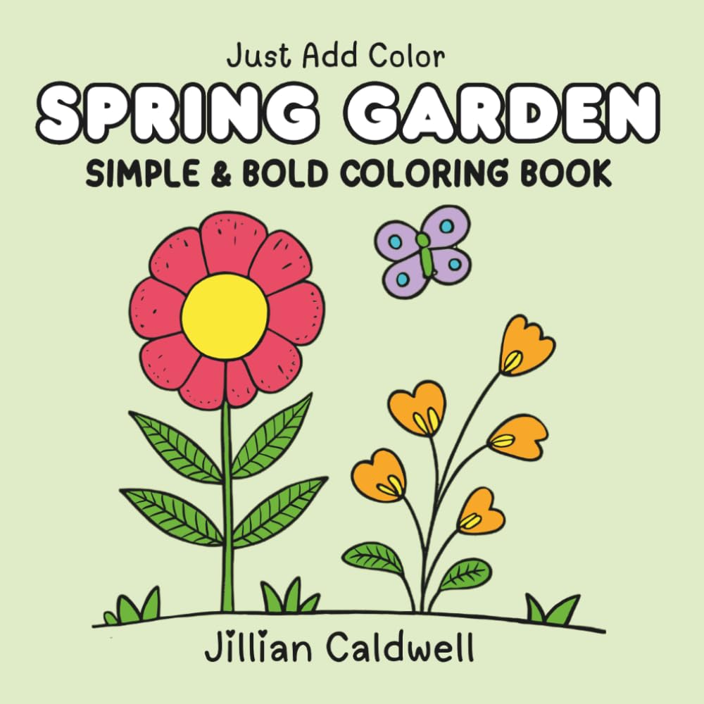 Spring Garden: Simple and Bold Coloring Book for Kids and Adults