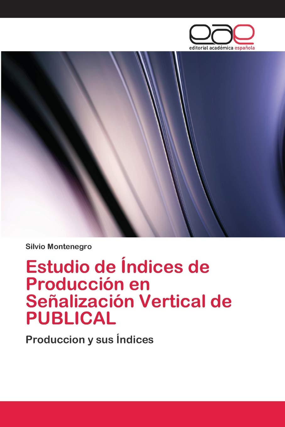 Estudio de Índices de Producción en Señalización Vertical de PUBLICAL: Produccion y sus Índices
