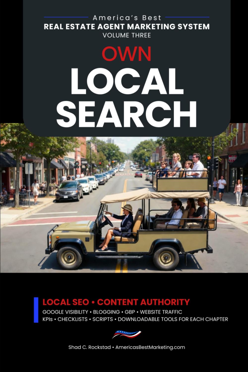 Own Local Search: Local SEO • Content Authority