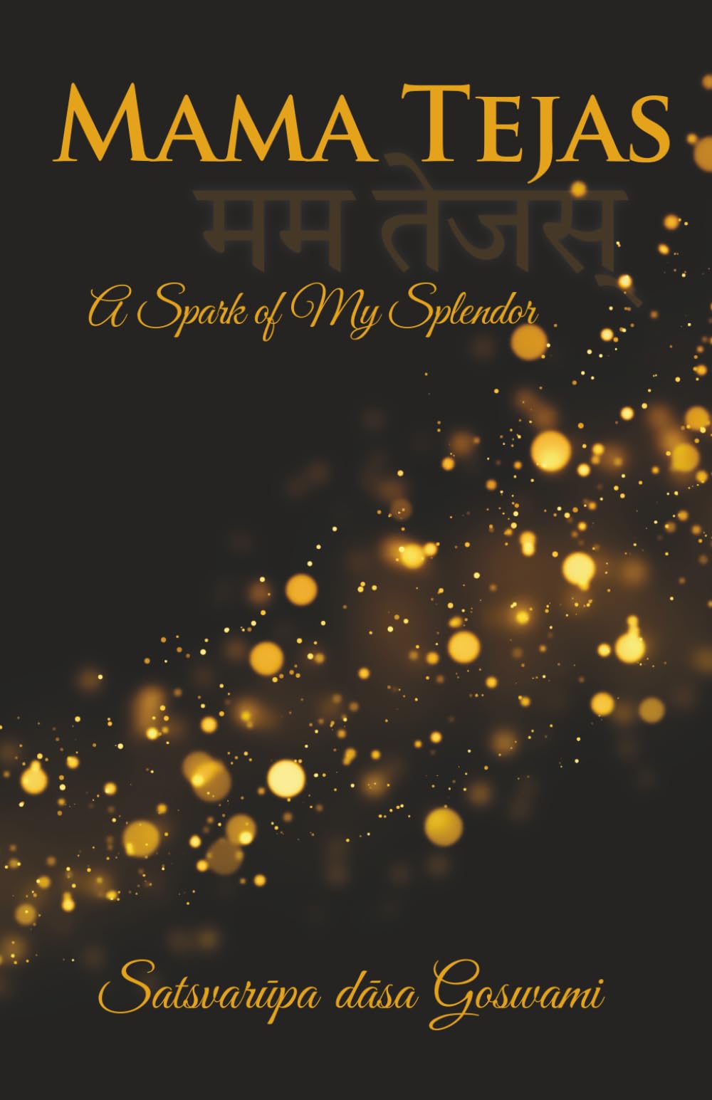 Mama Tejas: A Spark of My Splendor