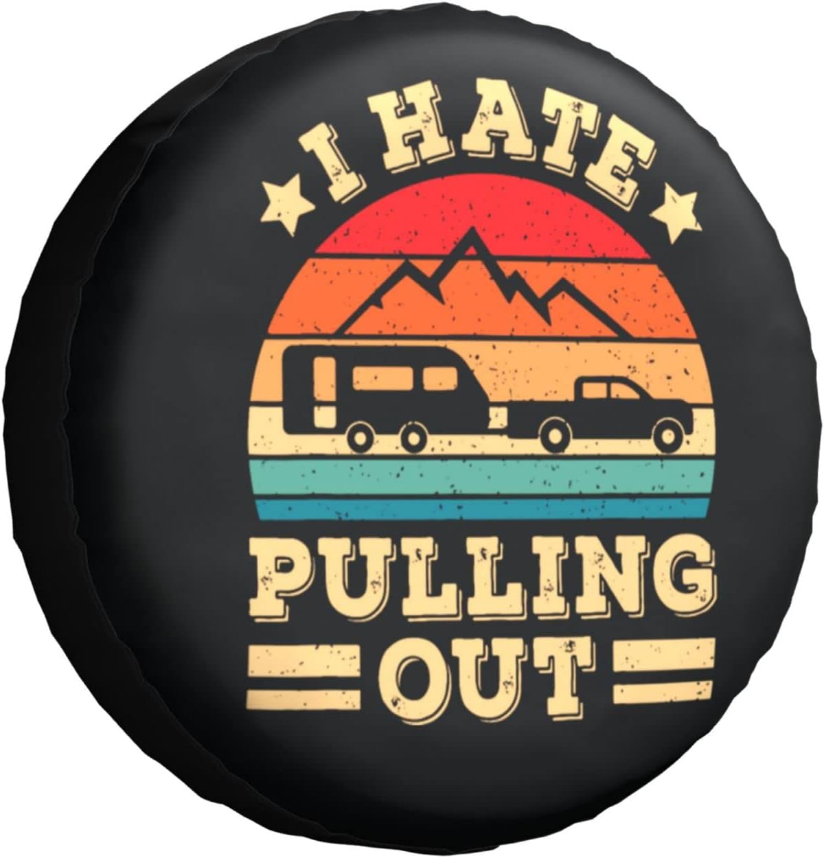 YULALV I Hate Pulling Out Camping Retro Travel Rv tire Covers