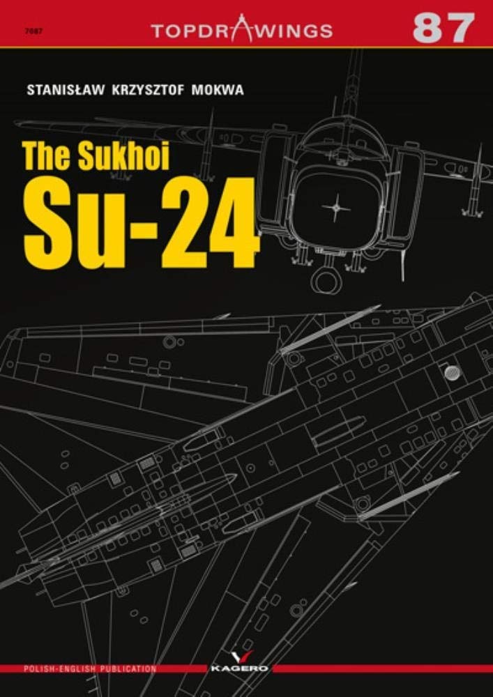 The Sukhoi Su-24: 7087 (Top Drawings)