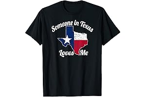Someone in Texas Loves Me T-Shirt | Texas Texan Love T-Shirt