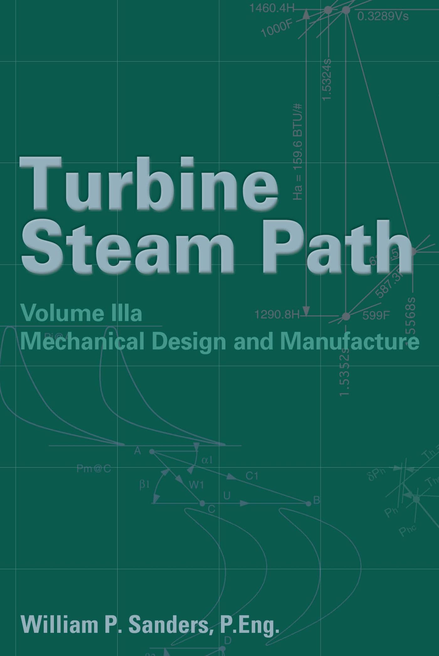 Buy Turbine Steam Path Mechanical Design And Manufacture: Volume IIIa: 3A — BookShops.in