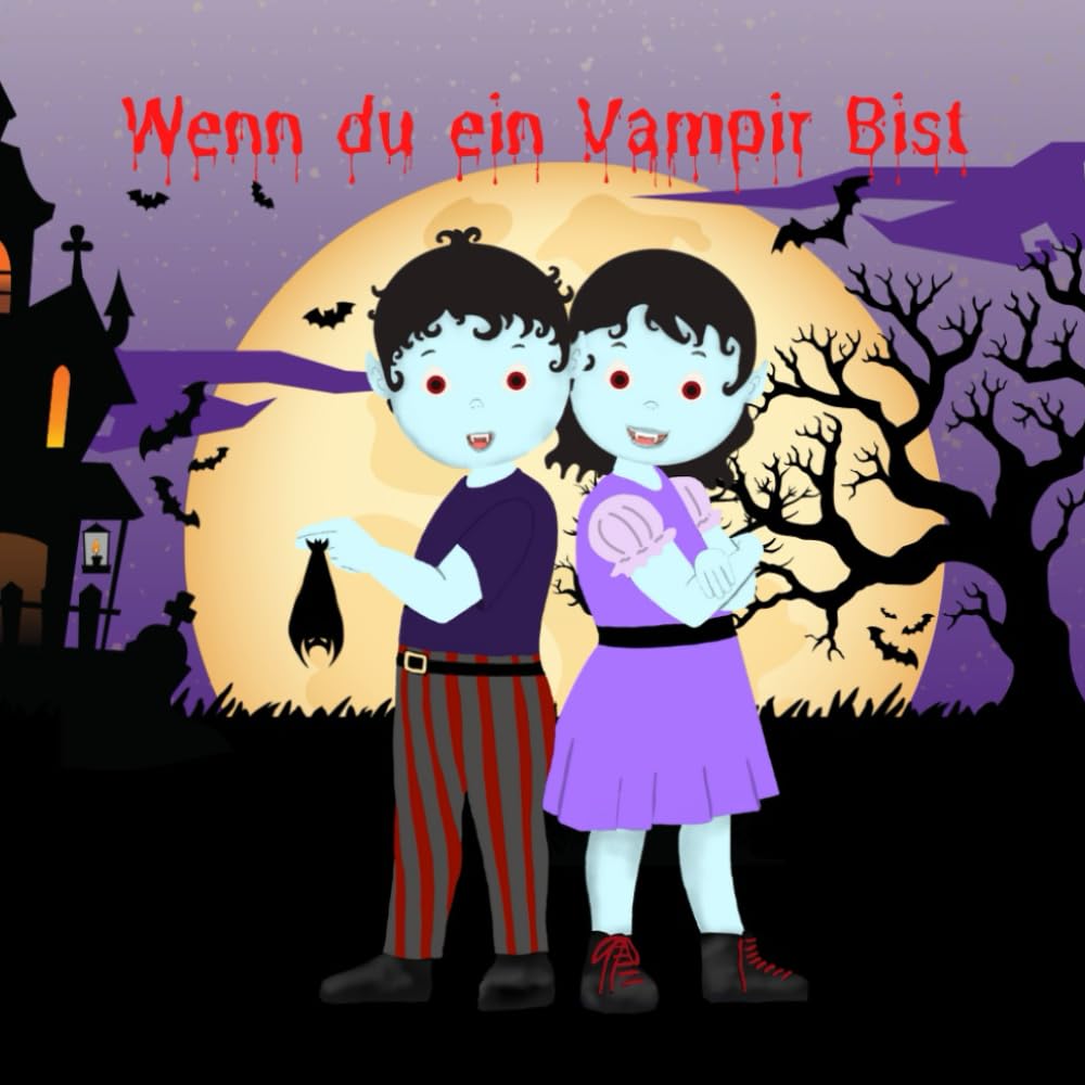 Wenn du ein Vampir Bist