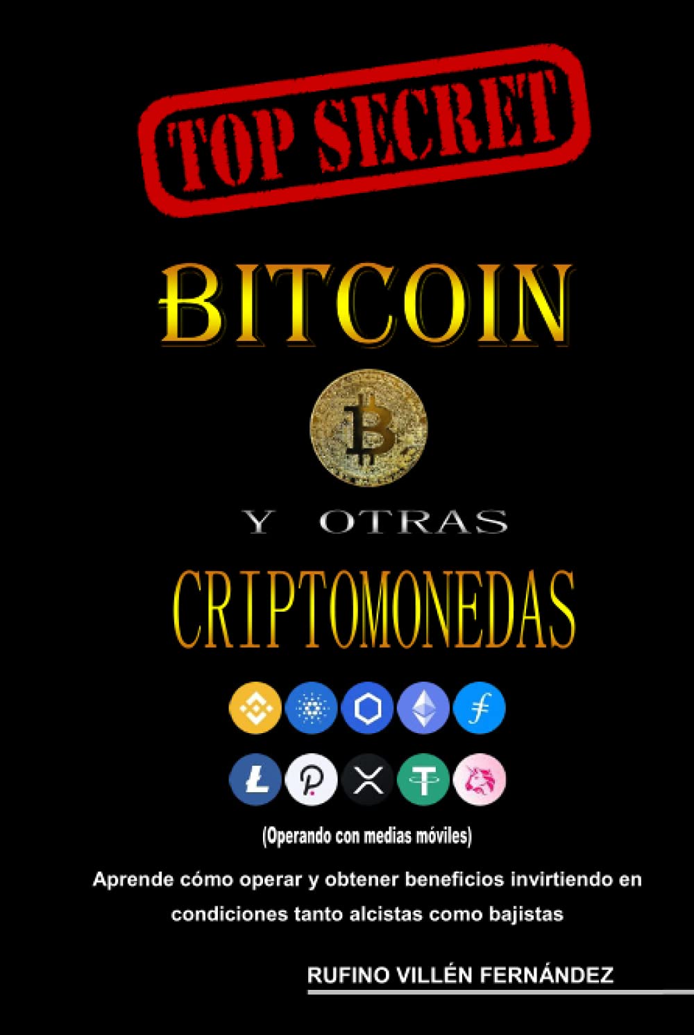 Bitcoin and Other Cryptocurrencies (Moving Averages) - Spanish Edition