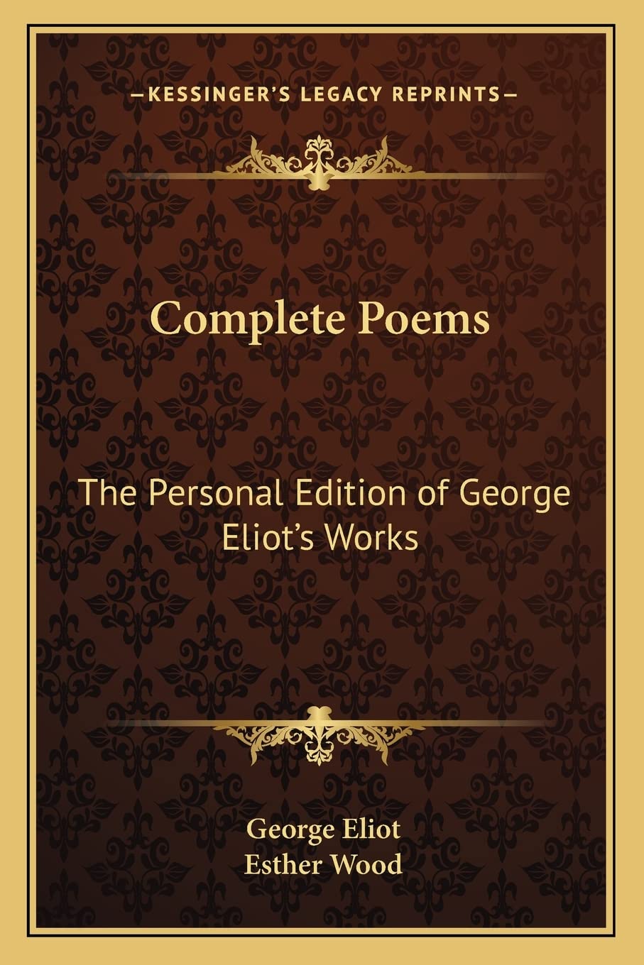 Complete Poems: The Personal Edition of George Eliot's Works
