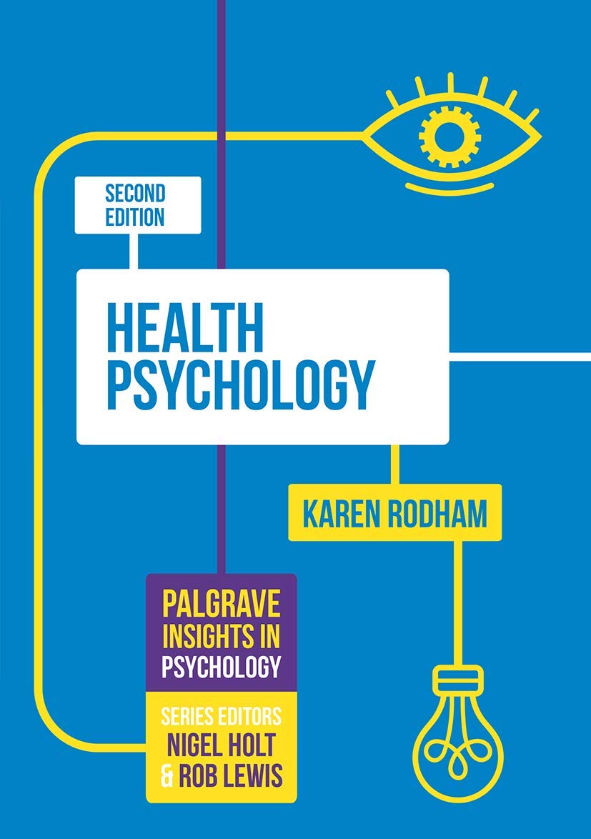 Health Psychology: SECOND EDITION: 3 (Macmillan Insights in Psychology series)