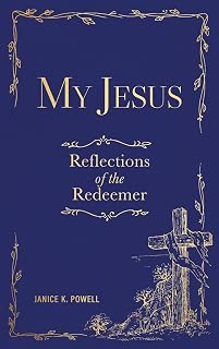 My Jesus: Reflections of the Redeemer