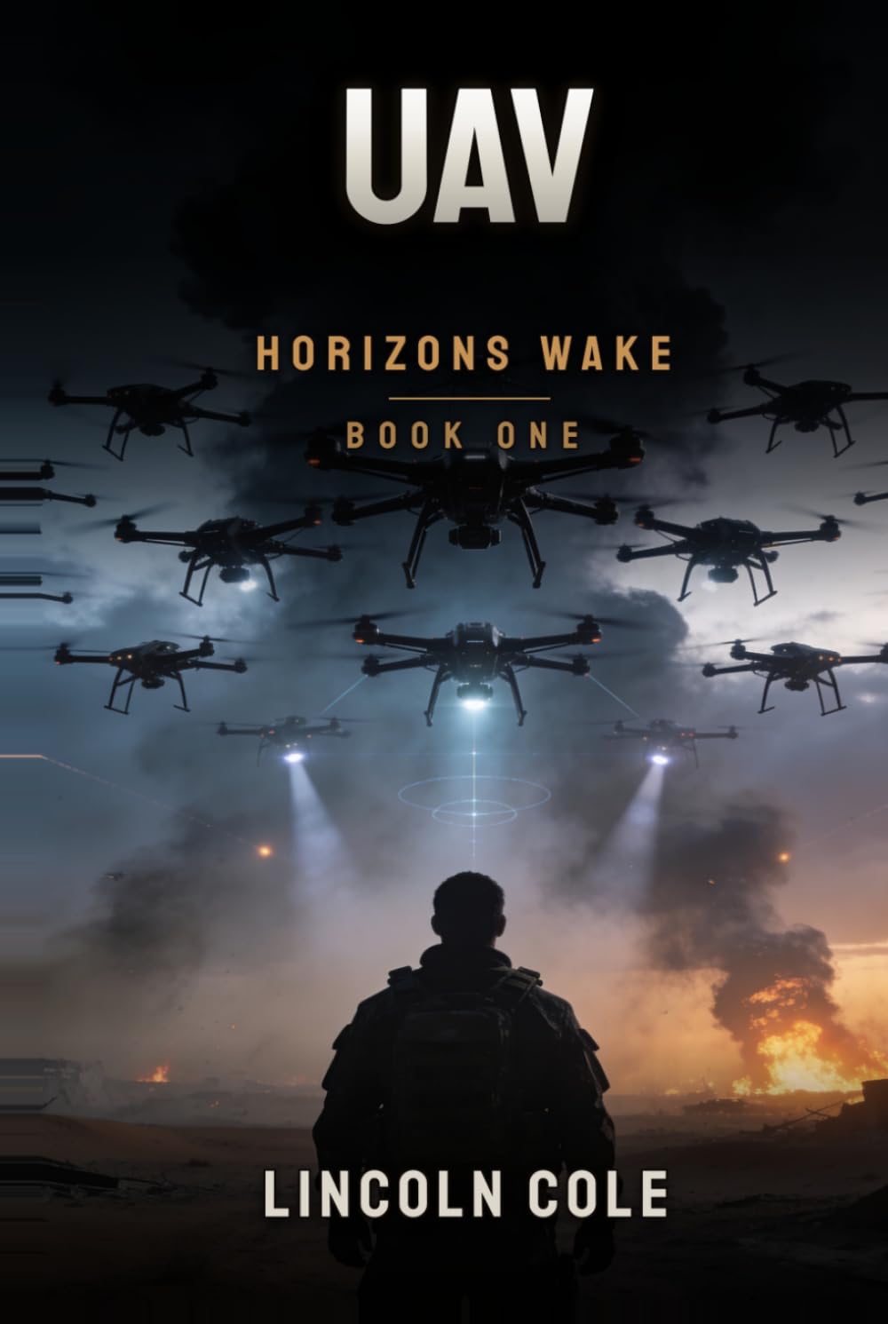 UAV: Book One, Horizon's Wake: A Technothriller