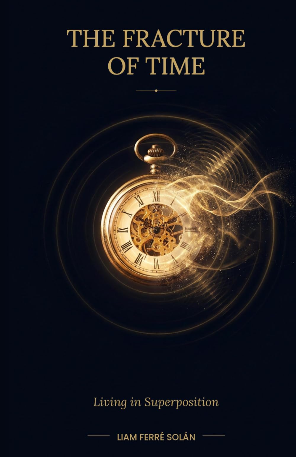 The Fracture of Time: Living in Superposition