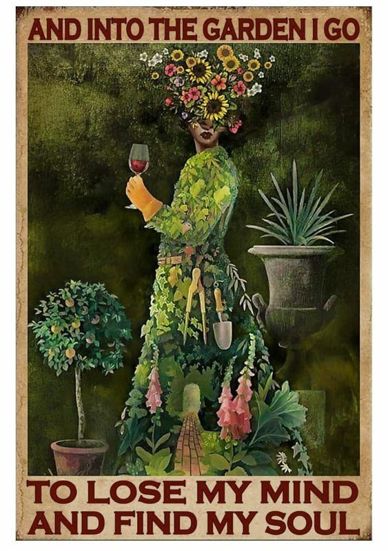 6"x8" And Into The Garden i go to Lose My Mind and Find My Soul Wine Girl Poster Metal Sign Wall Decor