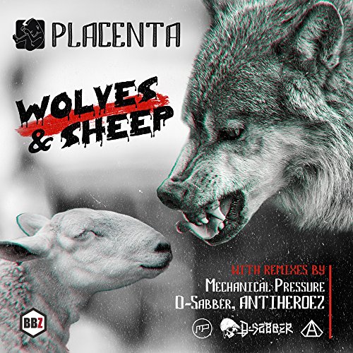 Wolves & Sheep (D-Sabber Remix)