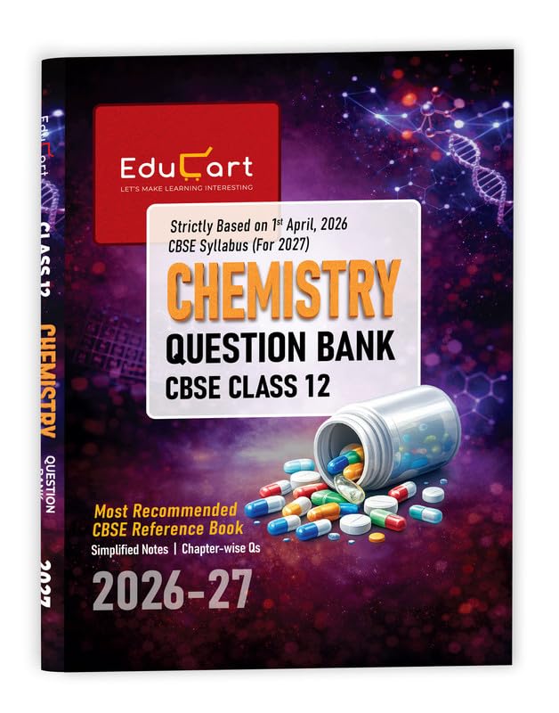 Educart CBSE Class 12 Chemistry Question Bank 2026–27 | 2027 Syll...