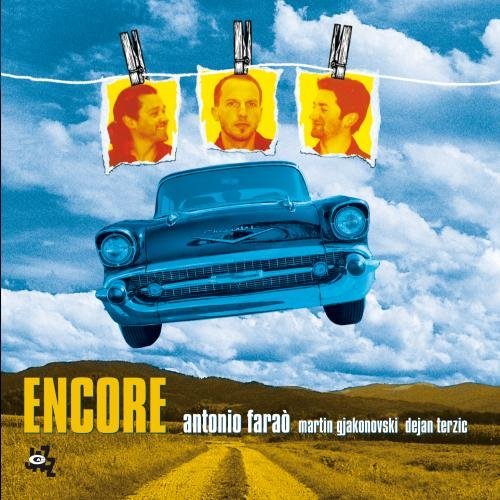 DEJAN TERZIC DEJAN TERZIĆ ANTONIO FARAÒ MARTIN - Encore - Disque CD