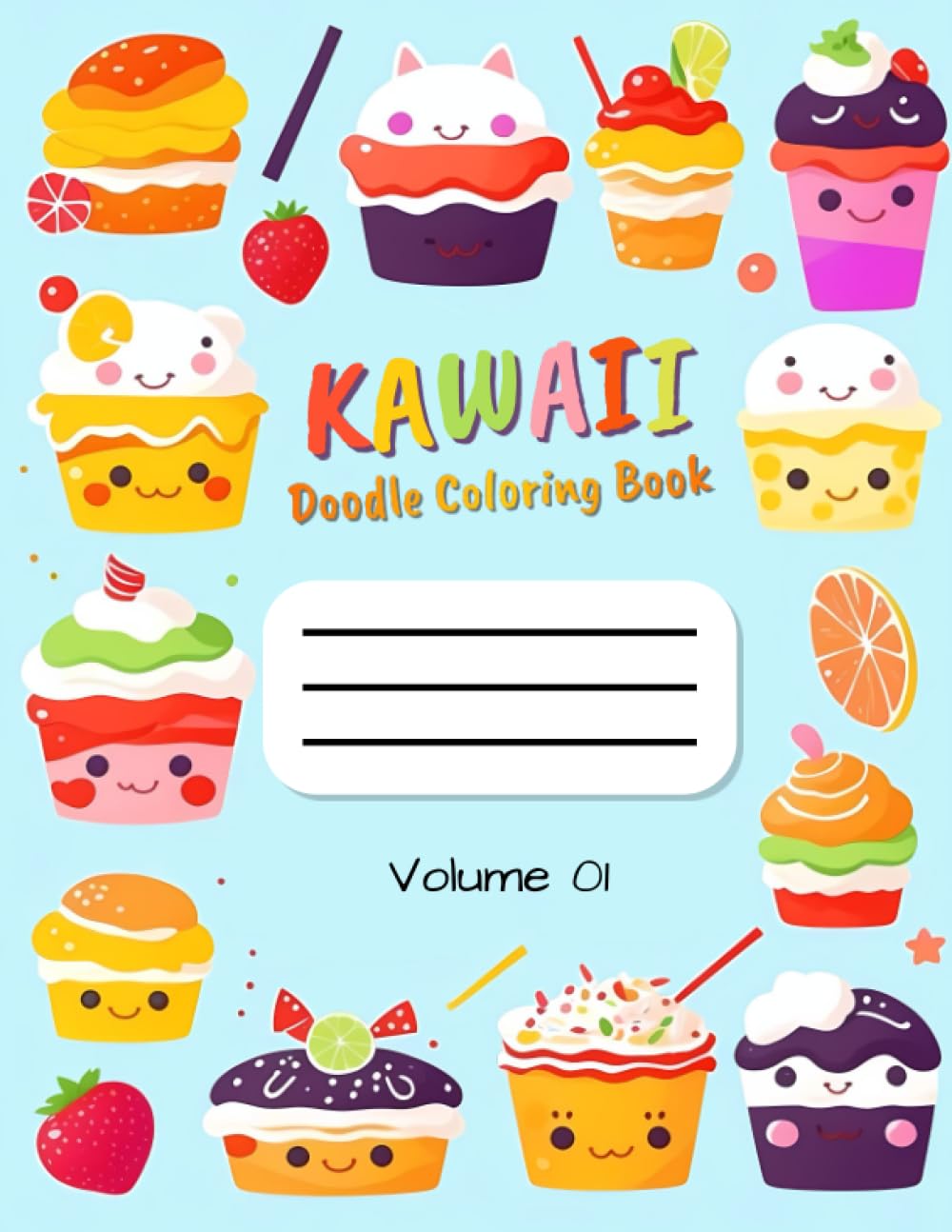 Kawaii Doodle Coloring Book: More Than 45 Cute & Fun Coloring Pages Pages for Kids & Adults: Relax and Unleash Your Creativity with Adorable Kawaii Doodles!