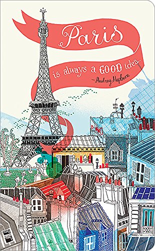 Write Now Journals: Paris Is Always a Good Idea