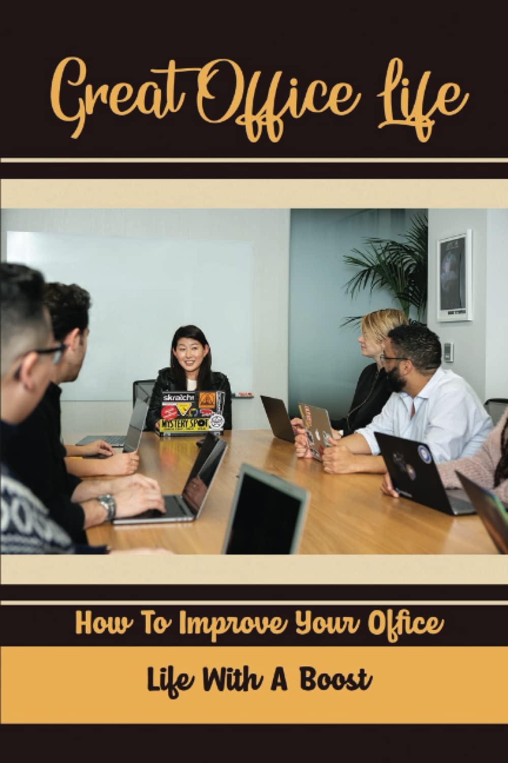 Great Office Life: How To Improve Your Office Life With A Boost