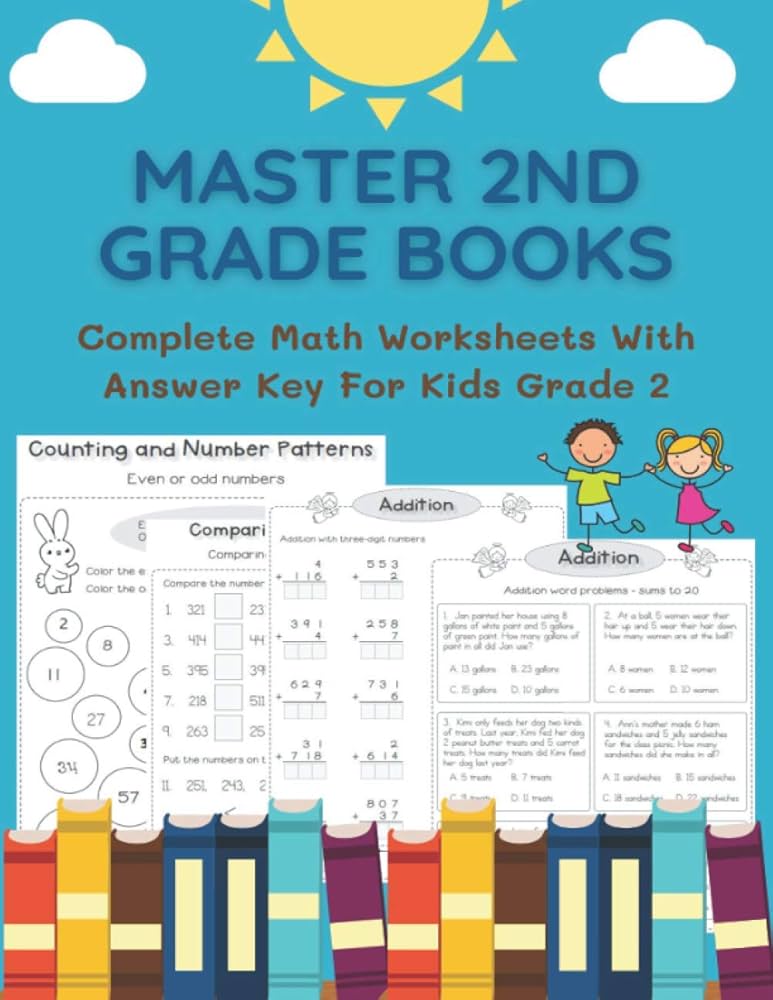 Master 2nd Grade Books Complete Math Worksheets With Answer Key for Kids Grade 2: 300+ practice engaging maths skills workbook aligns second grade ... grade 2 (Common Core Grade 2 Workbook): Hewitt, master-2nd-grade-books-complete-math-worksheets-with-answer-key-for-kids-grade-2-300-practice-engaging-maths-skills-workbook-aligns-second-grade-grade-2-common-core-grade-2-workbook-hewitt