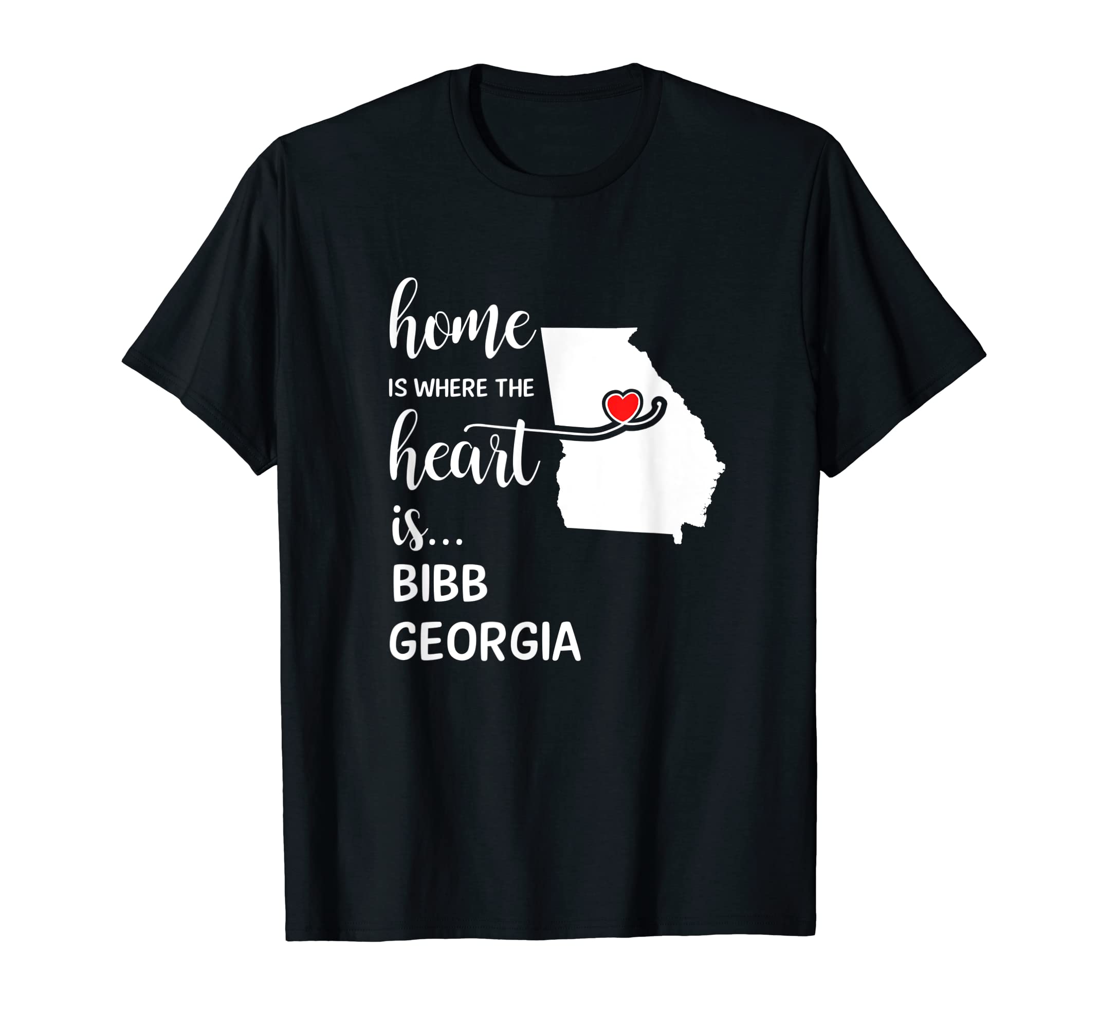 Home is Where the Heart is Bibb County Georgia T-Shirt