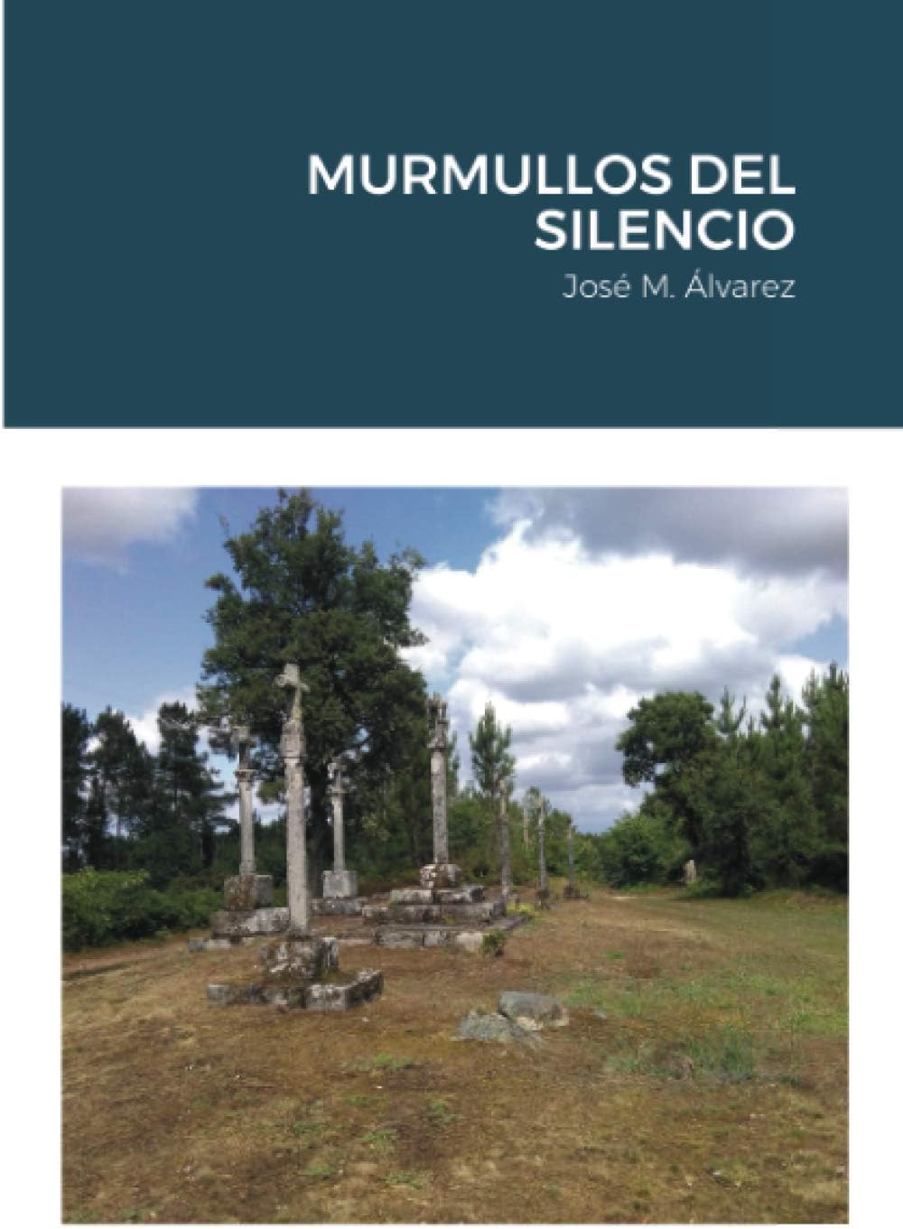 Murmullos del Silencio: José M. Alvarez