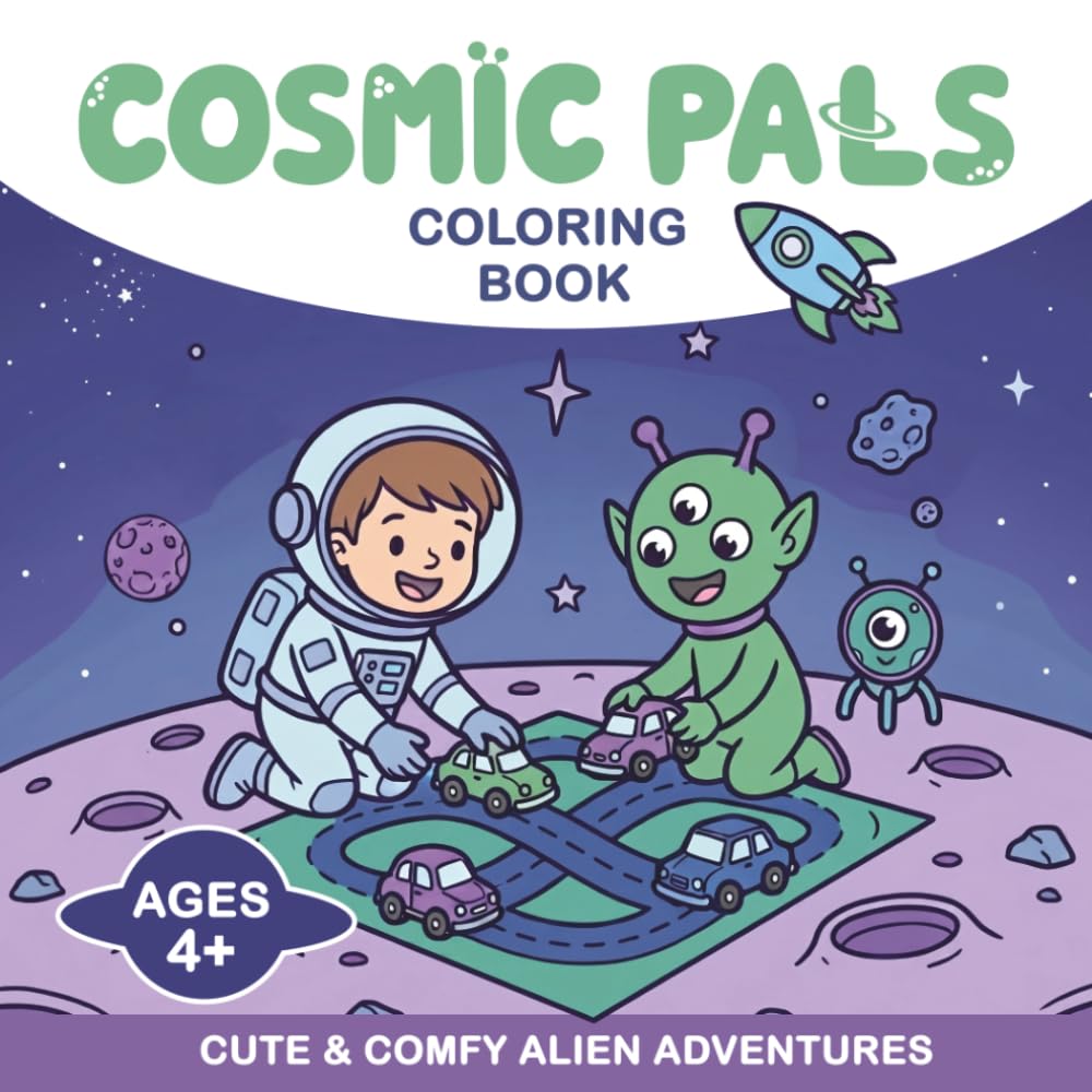 Cosmic Pals Coloring Book: Cute & Comfy Alien Adventures