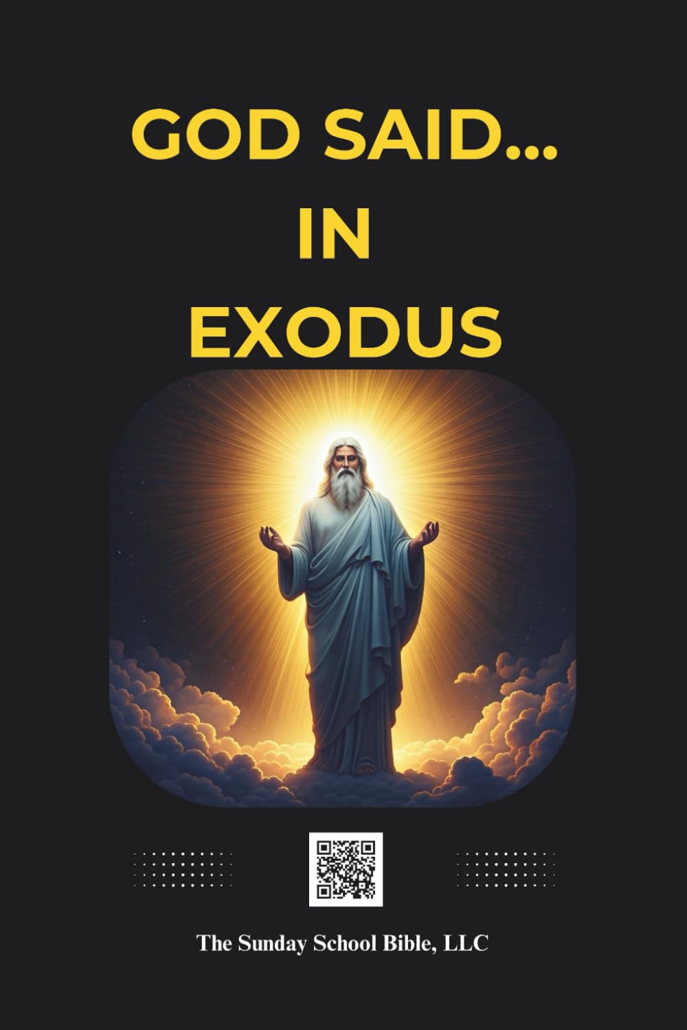 God Said in the Book of Exodus: Bible Story