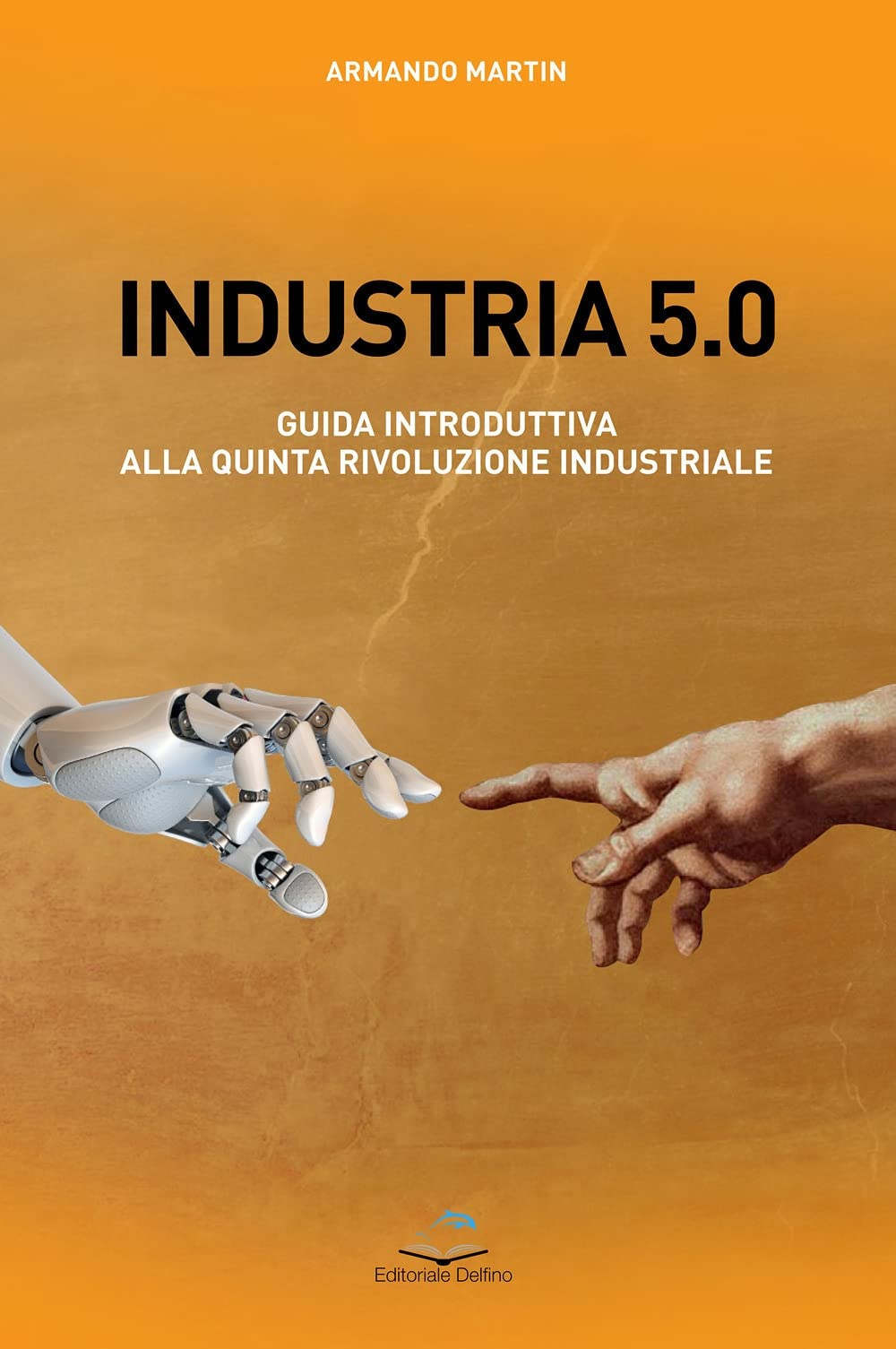 Industria 5.0 Guida Introduttiva Alla Quinta Rivoluzione Industriale - 4