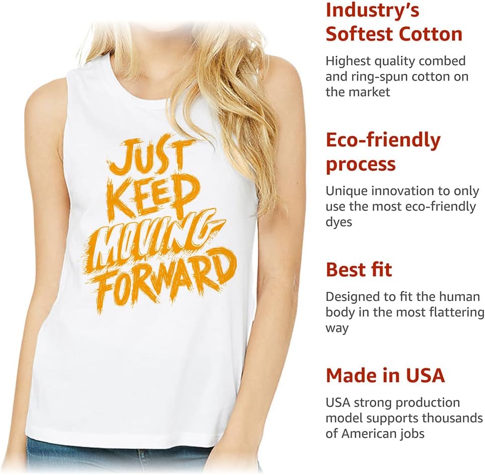 Just Keep Moving Forward Women's Muscle Tank - Inspirational Tank Top - Quotes Printed Workout Tank