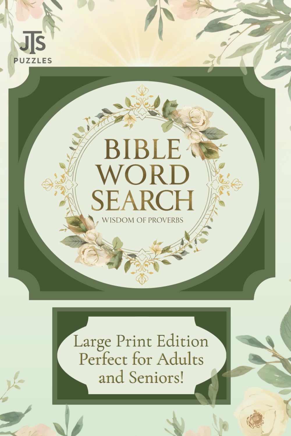 Bible Word Search: Wisdom of Proverbs: Large Print Edition - Perfect for Adults and Seniors!
