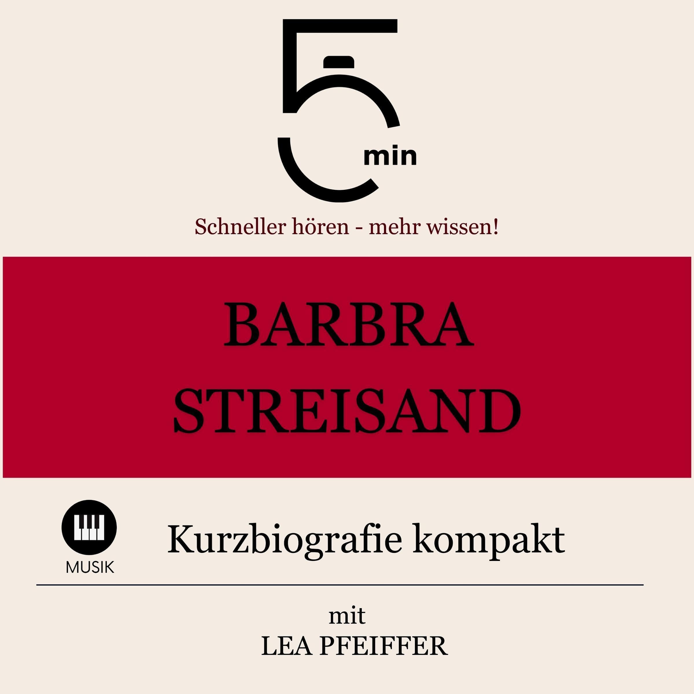 Barbra Streisand - Kurzbiografie kompakt