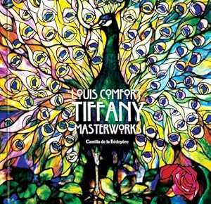 Louis Comfort Tiffany: Masterworks