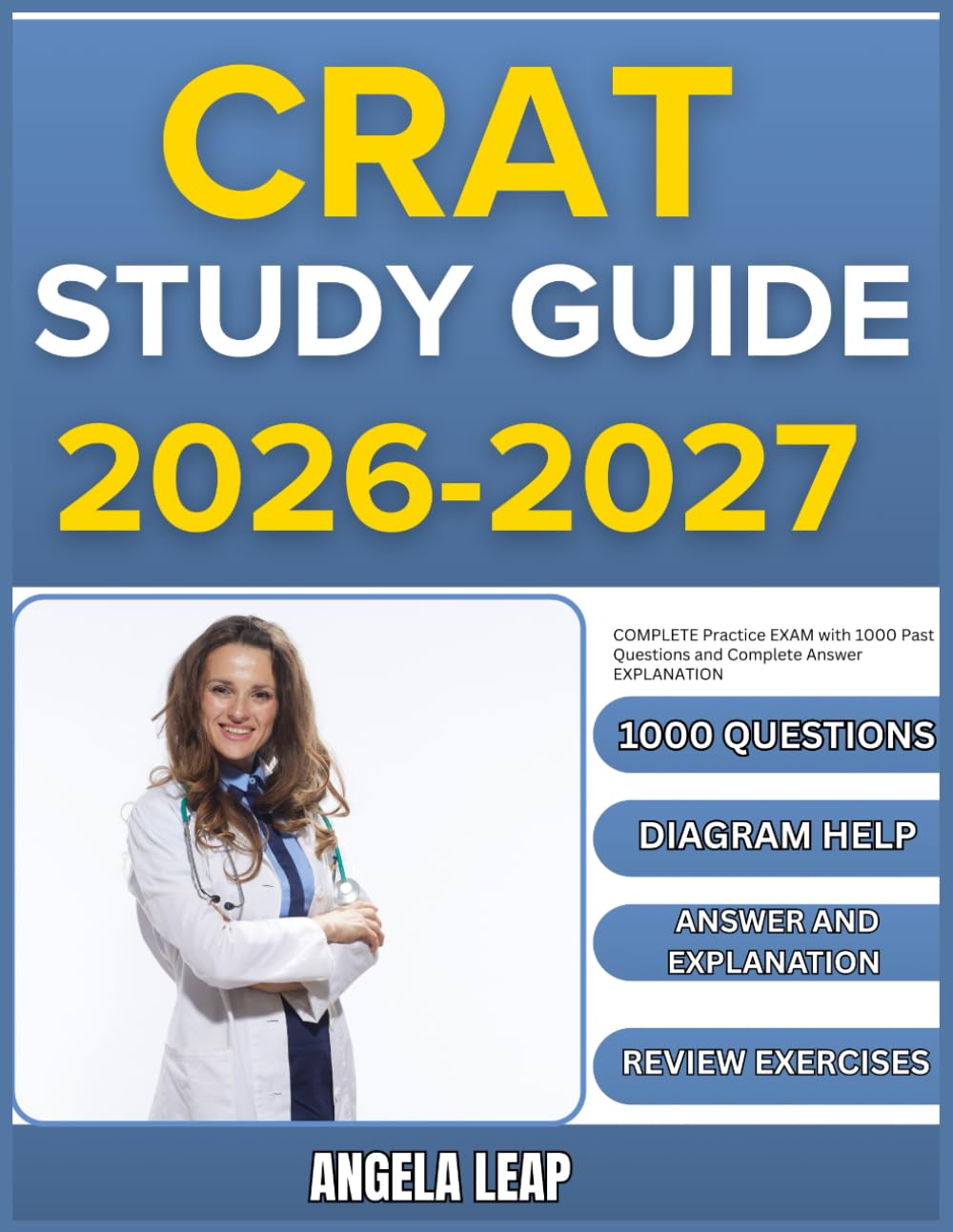 CRAT STUDY GUIDE 2026-2027: Complete Practice Exam With 1000 Past Questions And Complete Answer Explanation
