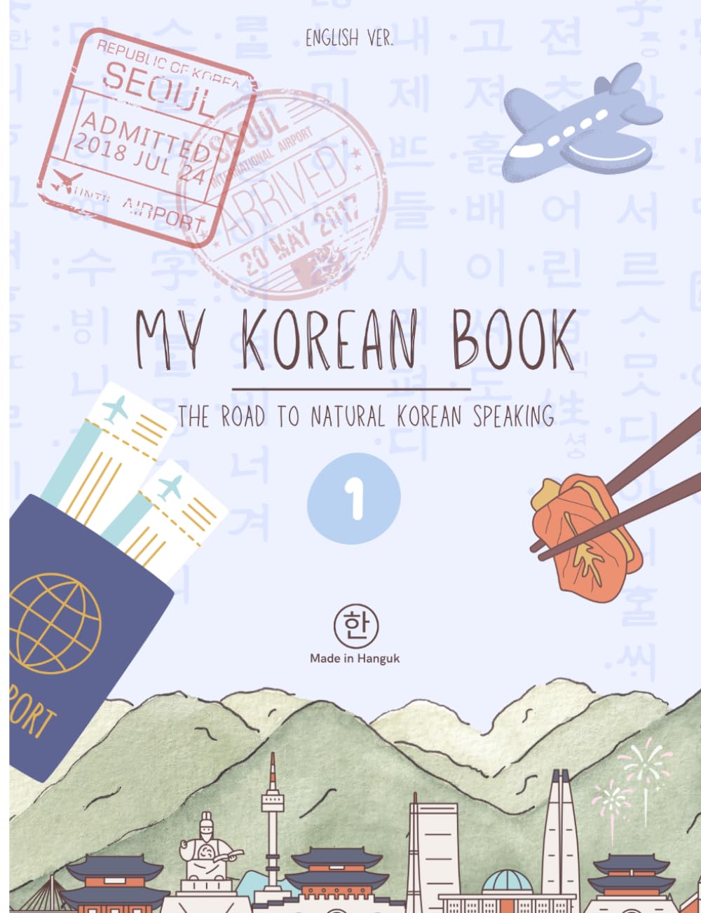 My Korean Book - Level 1: [the road to natural Korean speaking]