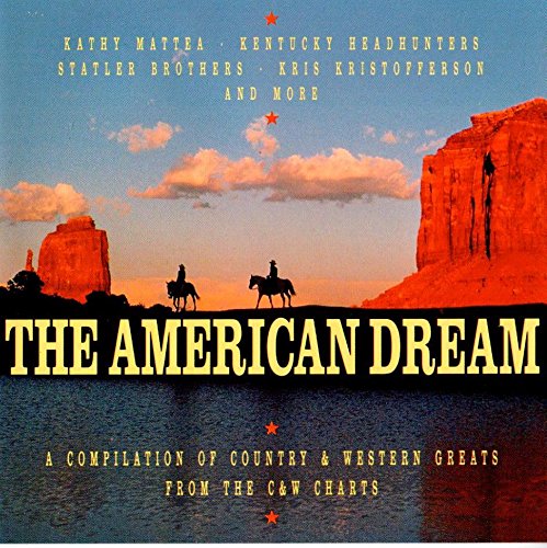 The American Dream - A Compilation of Country & Western Greats from the C & W Charts